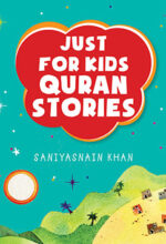 just-for-kids-quran-stories-a-treasury-of-stories-from-the-quran-saniyasnain-khan-43